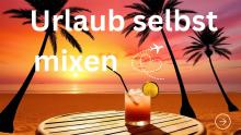 urlaub-selbst-mixen